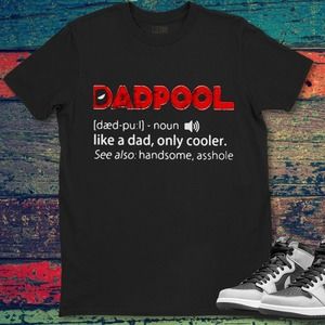 Dadpool Like A Dad Only Cooler Unisex Gift T-Shirt Shirt Gift For Men Women